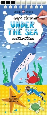Aktivity na utieranie: Sada na utieranie: Pod morskou hladinou - so samolepkami Fin-tastic! - Wipe Clean Activities: Under the Sea - With Fin-tastic Stickers!