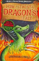 Ako si vycvičiť draka: Ako nakrútiť dračí príbeh - kniha 5 - How to Train Your Dragon: How to Twist a Dragon's Tale - Book 5
