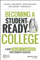Stať sa vysokou školou pripravenou na študentov: Nová kultúra vedenia pre úspech študentov - Becoming a Student-Ready College: A New Culture of Leadership for Student Success