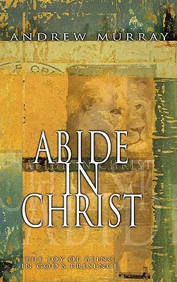 Zostaň v Kristovi - Abide in Christ