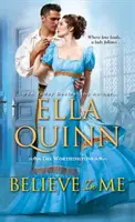 Verte mi: Humoristická historická romanca z obdobia regentstva - Believe in Me: A Humorous Historical Regency Romance