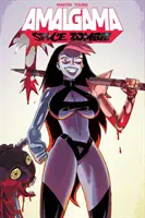 Amalgama: Vampampa: Vesmírna zombie 1. zväzok - Amalgama: Space Zombie Volume 1