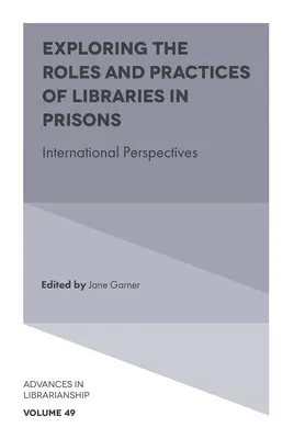 Skúmanie úloh a postupov knižníc vo väzniciach: Medzinárodné perspektívy - Exploring the Roles and Practices of Libraries in Prisons: International Perspectives