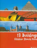 13 stavieb, ktoré by mali deti poznať - 13 Buildings Children Should Know
