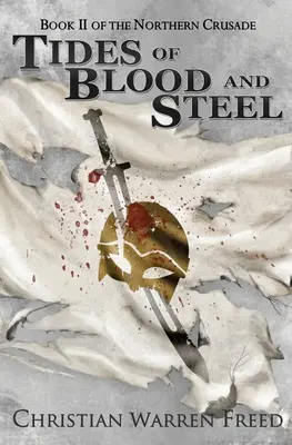Príliv krvi a ocele - Tides of Blood and Steel