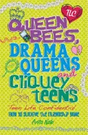 Dôverný život tínedžerov: Kráľovné včiel, kráľovné drámy a hanbliví tínedžeri - Teen Life Confidential: Queen Bees, Drama Queens & Cliquey Teens