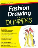 Módne kreslenie pre pokročilých - Fashion Drawing for Dummies