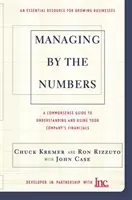 Riadenie podľa čísel: Rozumný návod na pochopenie a používanie finančných údajov vašej spoločnosti - Managing by the Numbers: A Commonsense Guide to Understanding and Using Your Company's Financials