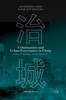 Urbanizácia a správa miest v Číne: Problémy, výzvy a vývoj - Urbanization and Urban Governance in China: Issues, Challenges, and Development