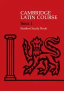 Cambridge Latin Course Student Study Book 1 - Cambridge Latin Course 1 Student Study Book