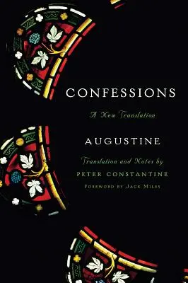 Vyznania: Nový preklad - Confessions: A New Translation
