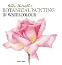 Botanická maľba akvarelom Billyho Showella - Billy Showell's Botanical Painting in Watercolour