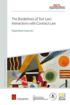 Hranice deliktného práva: Interakcie so zmluvným právom - The Borderlines of Tort Law: Interactions with Contract Law