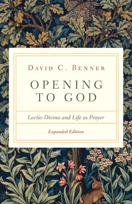 Otvorenie sa Bohu: Lectio Divina a život ako modlitba - Opening to God: Lectio Divina and Life as Prayer