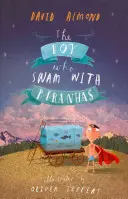 Chlapec, ktorý plával s piraniami - Boy Who Swam with Piranhas