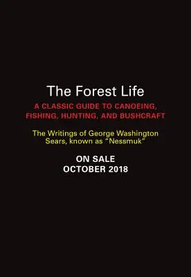 Život v lese: Lesný les (originál): Practical Meditations on Canoeing, Fishing, Hunting, and Bushcraft - Forest Life: Practical Meditations on Canoeing, Fishing, Hunting, and Bushcraft