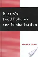 Potravinová politika Ruska a globalizácia - Russia's Food Policy and Globalization