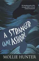 Cudzinec vystúpil na breh - A Stranger Came Ashore