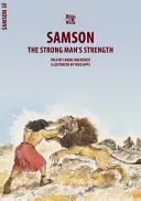 Samson: Sila silného muža - Samson: The Strong Man's Strength