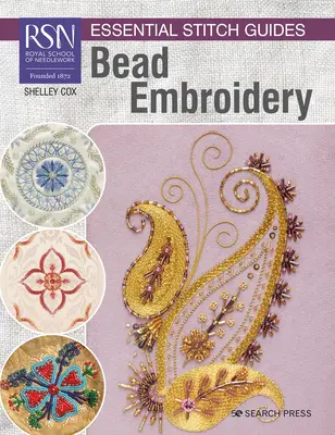 Rsn Essential Stitch Guides: Vyšívanie korálkami - Rsn Essential Stitch Guides: Bead Embroidery