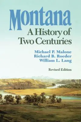Montana: Vydanie knihy: Dejiny dvoch storočí - Montana: A History of Two Centuries
