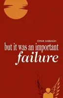 Ale bolo to dôležité zlyhanie - But It Was an Important Failure