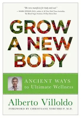 Vypestujte si nové telo: Ako môžu duchovné a energetické rastlinné živiny zmeniť vaše zdravie - Grow a New Body: How Spirit and Power Plant Nutrients Can Transform Your Health