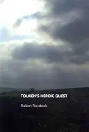Tolkienova hrdinská výprava - Tolkien's Heroic Quest