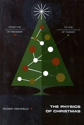Fyzika Vianoc: Od aerodynamiky sobov po termodynamiku moriakov - The Physics of Christmas: From the Aerodynamics of Reindeer to the Thermodynamics of Turkey