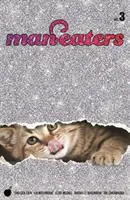 Ľudožrúti Zväzok 3 - Man-Eaters Volume 3