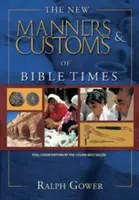 Nové mravy a zvyky biblických čias - The New Manners & Customs of Bible Times