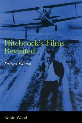 Hitchcockove filmy v revízii - Hitchcock's Films Revisited