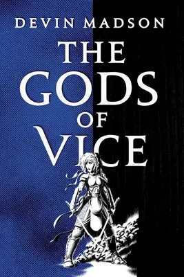 Bohovia neresti - The Gods of Vice