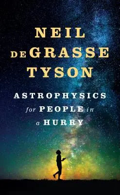 Astrofyzika pre uponáhľaných ľudí - Astrophysics for People in a Hurry