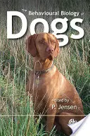 Behaviorálna biológia psov (Jensen Per (Linkoeping University Sweden)) - Behavioural Biology of Dogs (Jensen Per (Linkoeping University Sweden))