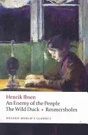 Nepriateľ ľudu/Divoká kačica/Rosmersholm - An Enemy of the People/The Wild Duck/Rosmersholm