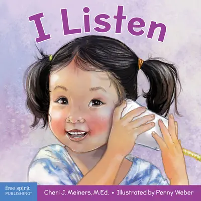 Počúvam: Kniha o počúvaní, porozumení a nadväzovaní kontaktov - I Listen: A Book about Hearing, Understanding, and Connecting
