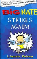 Veľký Nate opäť útočí - Big Nate Strikes Again