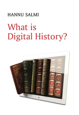 Čo je digitálna história? - What Is Digital History?