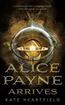 Alice Payneová prichádza - Alice Payne Arrives
