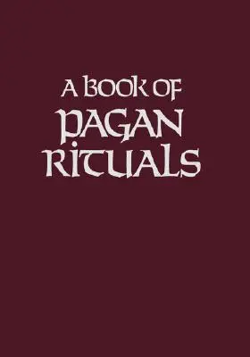 Kniha pohanských rituálov - Book of Pagan Rituals