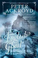 Anglický duch - Prízraky v čase - English Ghost - Spectres Through Time