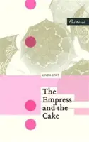 Cisárovná a koláč - Empress and the Cake