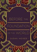 Pred založením sveta - Before the Foundation of the World