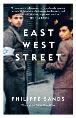 East West Street: O pôvode genocídy a zločinov proti ľudskosti - East West Street: On the Origins of Genocide and Crimes Against Humanity