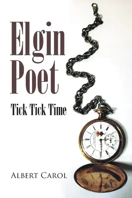 Elgin Poet: Čas kliešťov - Elgin Poet: Tick Tick Time