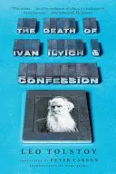 Smrť Ivana Iljiča a Vyznanie - The Death of Ivan Ilyich and Confession