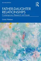 Vzťahy medzi otcom a dcérou: Súčasný výskum a problémy - Father-Daughter Relationships: Contemporary Research and Issues