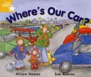 Rigby Star Guided Year 1 Yellow Level (žltá úroveň):  Kde je naše auto? Pupil Book (single) - Rigby Star Guided Year 1 Yellow Level:  Where's Our Car? Pupil Book (single)