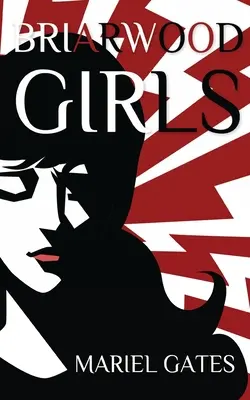 Briarwood Dievčatá - Briarwood Girls